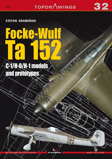 Focke Wulf Ta152C-1/H-0/H-1 models and prototypes 9788364596988