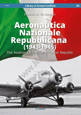 Aeronautica Nazionale Repubblicana (1943-1945). The Aviation Of The Italian Social Republic  9788365437709