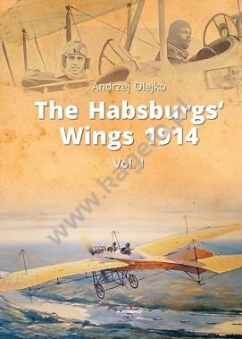 The Habsburgs' Wings 1914. Vol. 1 9788365437792