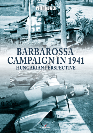 Barbarossa Campaign in 1941 Hungarian perspective 9788366673670