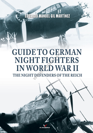 Guide To German Night Fighters In World War II The Night Defenders Of The Reich 9788366673697