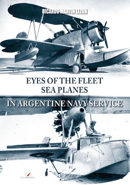 Eyes of the Fleet, Seaplanes in Argentine Navy Service 9788367294164