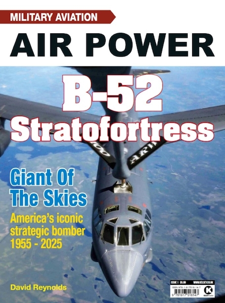 B-52 Stratofortress, Giant of the Skies, America's Iconic Strategic Bomber 1955-2025  9781917518147