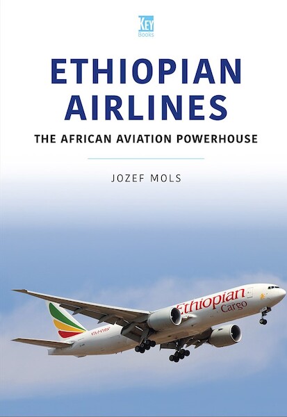 Ethiopian Airlines: The African Aviation Powerhouse  9781802820027