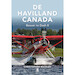 De Havilland Canada: Beaver to Dash 8 