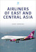 Airliners of East and Central Asia
