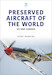 Preserved Aircraft of the World: US and Canada (August 2023) 