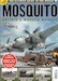 Mosquito: The ultimate guide to the Mossie