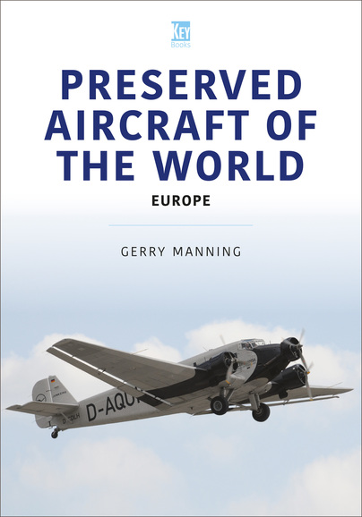 Preserved Aircraft of the World: Europe  9781802825947
