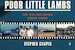 Poor Little Lambs: The Baa Baa Black Sheep Story (BACK IN STOCK)
