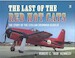 The Last of the Red Hot Cats, The Story of the Civilian Grumman F8F Bearcat