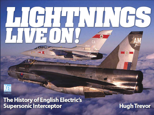 Lightning's Live On!: The History of English Electric's Supersonic Interceptor  9781836321644