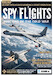 Spy Flights - Missions of the Cold War 