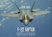 F-22 Raptor: The USAF's Most Advanced Air Superiority Fighter (expected July 2026) 