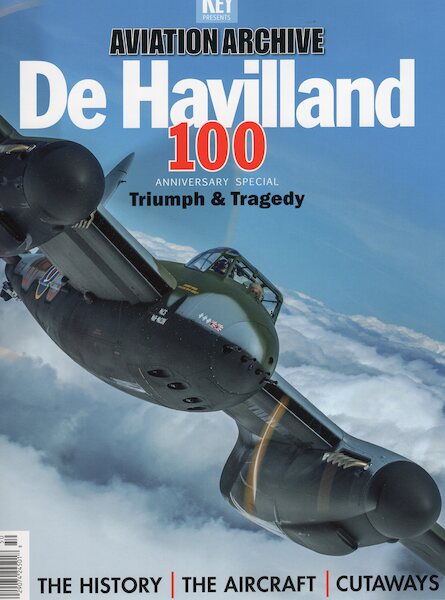 Aviation Archive - De Havilland 100 Anniversary Special: Triumph & Tragedy 978191329522620