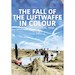 The Fall of the Luftwaffe in Colour, Battle of Britain 1940
