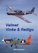 Valmet Vinka & Redigo