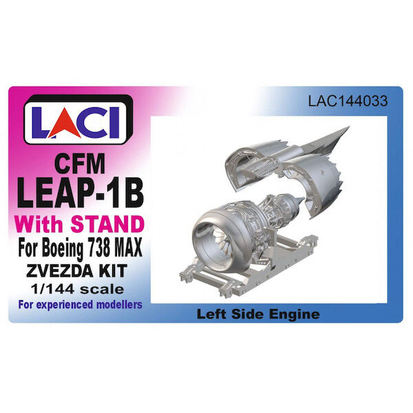CFM LEAP-1B Engines for Boeing 737MAX (Left side engine) with Stand For Zvezda kit LAC144033