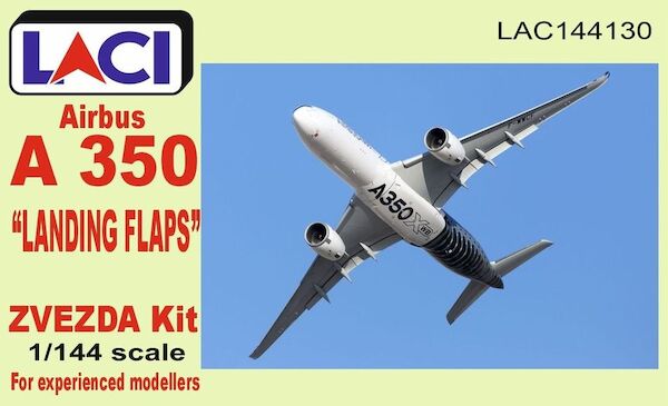 Airbus  A350 Landing Flaps (Zvezda)  (Expected July 2023)  LAC144130