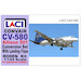 Convair CV 580 Allison Conversion with Flaps   (Roden) LAC144189