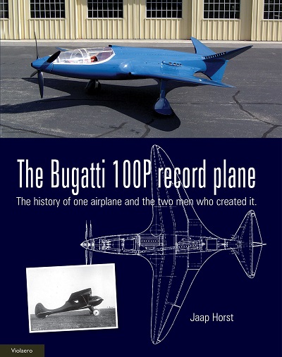 The Bugatti 100P record plane, the history on one aeroplane and the two men creating it Reprint expected December 2022)  9789086161232