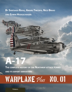 Northrop A17, The complete history of the Northrop attack planes and its export derivatives. Also Includes the Dutch version 9789086162710