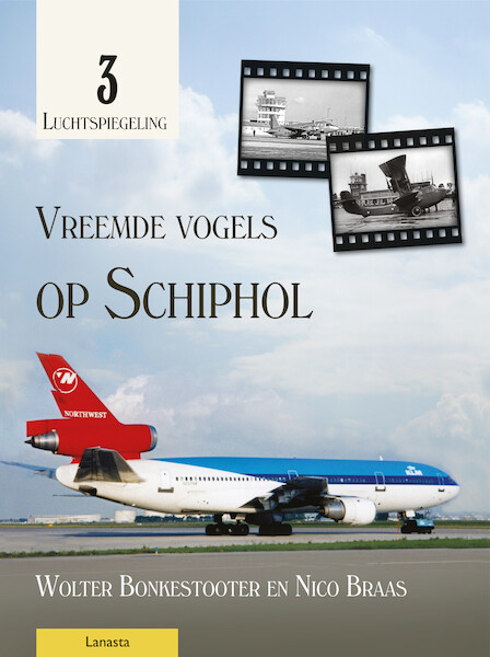 Vreemde vogels op Schiphol  9789464560961