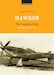 Hawker, the Yugoslav Story, Operational Record 1931-1941  (Hawker Hurricane, Fury and Hart) Hawker