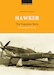 Hawker, the Yugoslav Story, Operational Record 1931-1941 (Hawker Hurricane, Fury and Hart) Hawker