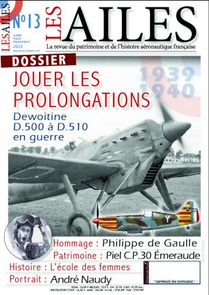 Les Ailes No 13 Jouer les prolongations : Dewoitine D.500 à D.510 en guerre  378130711300200130