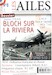 Les Ailes No 8 : Juin 1940 Bloch sur La Riviera 
