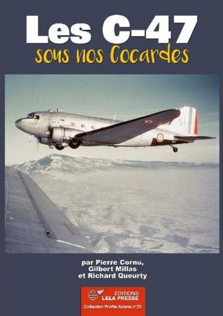 Les C-47 sous nos Cocardes  9782374680248
