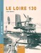 Le Loire 130 (LIMITED REPRINT) 