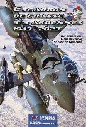 Escadron de Chasse 3/3 Ardennes 1943 - 2023  9782374680545