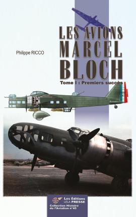 Les avions Marcel Bloch - Tome I : Premiers succès 9782374680552