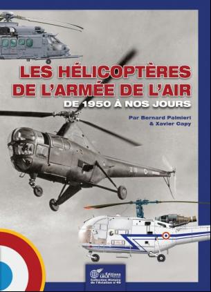 Les Hélicopteres de LÄrmee de L Áir  - de 1950 à nos jours (March 2026)  9782374680712