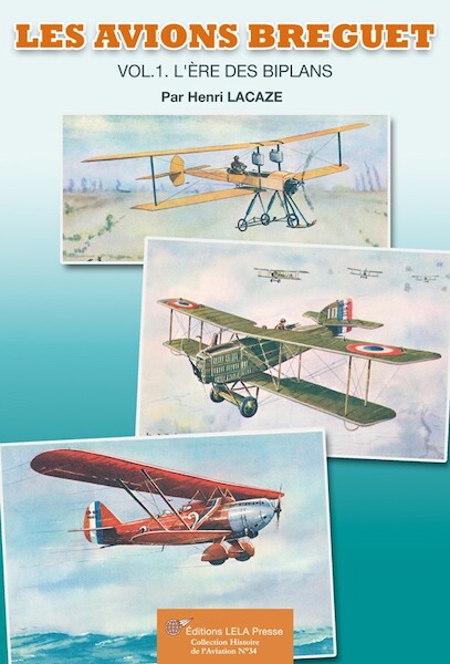 Les Avions Breguet Vol.1 - L'ère des Biplans  9782914017886