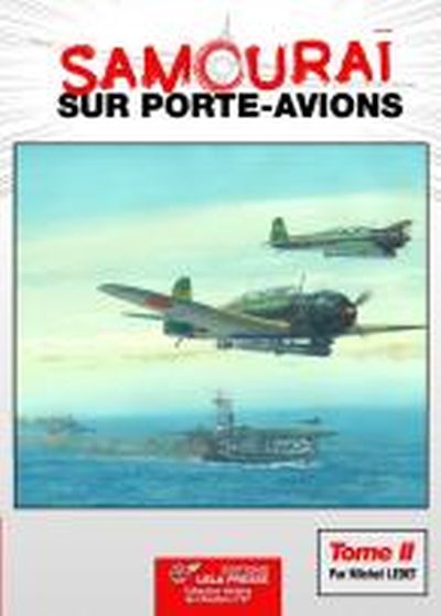 Samouraï sur Porte-avions - Tome II  9782914017985