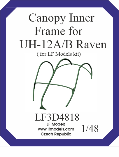 Canopy Inner Frame for UH-12A/B Raven LF3D4818