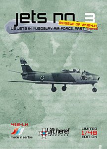 Jets No 3, US Jets in Yugoslav Air Force part 2 (T33, F84G, F86E, F86D) REISSUE 412LH