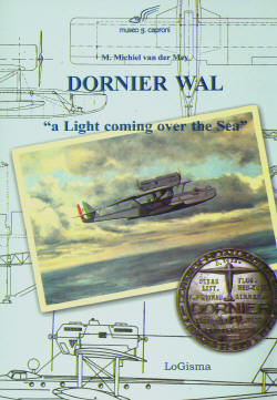 Dornier Wal, "a light coming over the sea"  -  3rd Revised edition  9788897530237