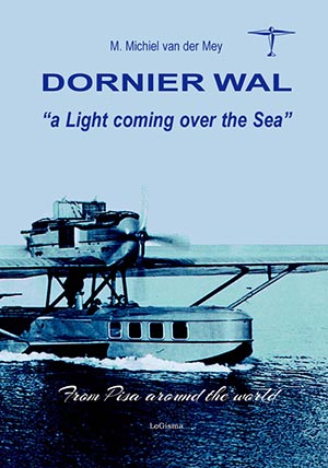 Dornier Wal, "a light coming over the sea" 9788897530817