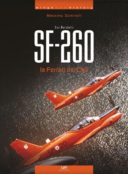 SF-260 the Ferrari of the Skies  9788894222531
