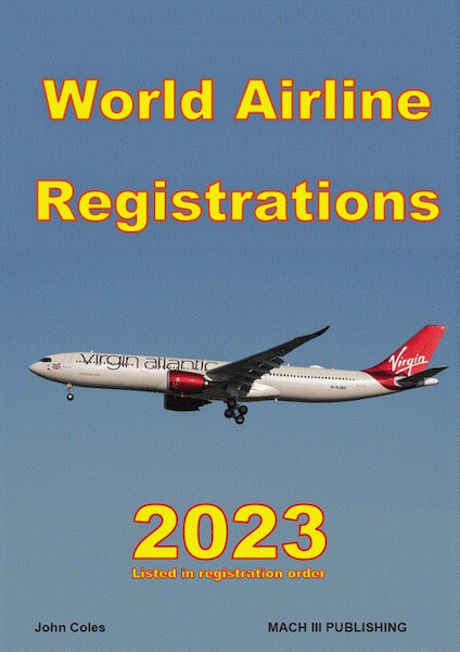 World Airline Registrations 2023, aircraft listed in registration order WAR223V1WIR