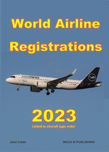 World Airline Registrations 2023, aircraft listed in type of aircraft order WAR223V2SQ