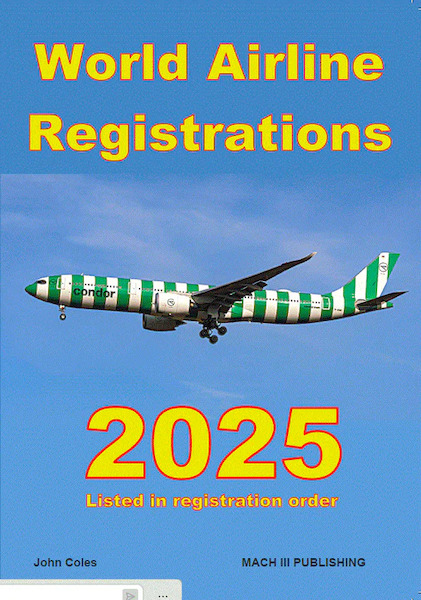 World Airline Registrations 2025, aircraft listed in registration order WAR25V1-WIRO