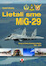 We flew the MiG29, Images from life of the Slovak fighters 1993 -2016