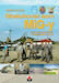 I Served MiGs - The Life of Ground Specialists on MiG-21, 23 and 29 Aircraft 