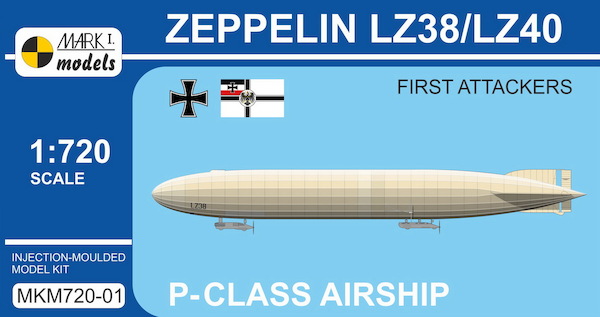 Zeppelin P-class LZ38/LZ40 'First Attackers' MKM720-01
