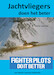 Jachtvliegers doen het beter / Fighter Pilots do it better